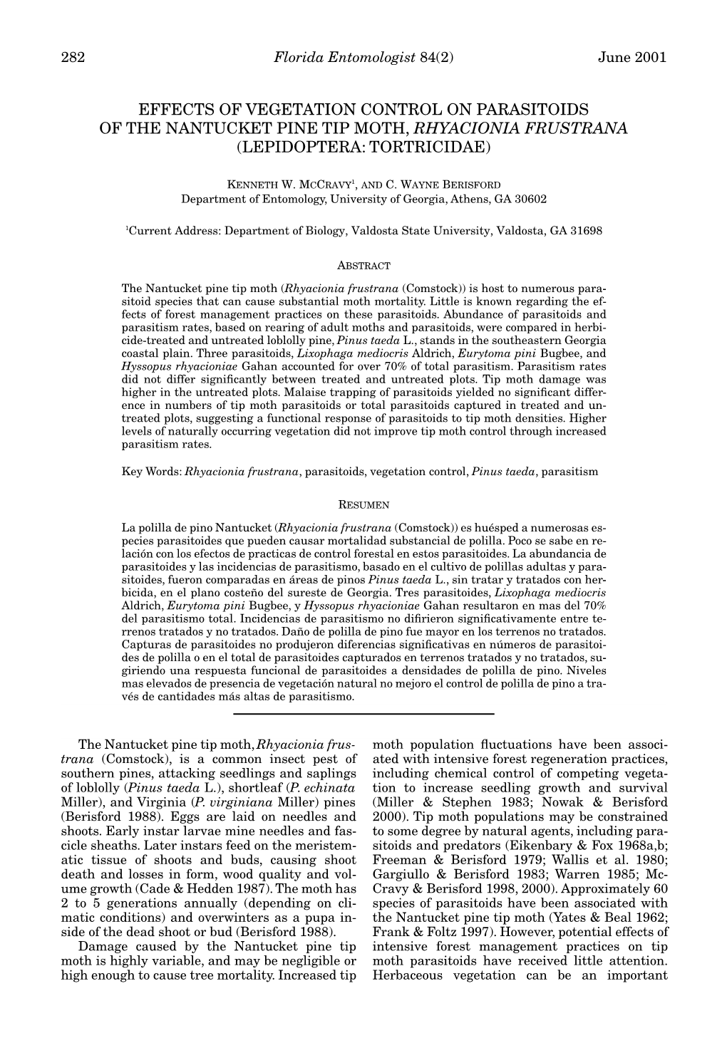 Effects of Vegetation Control on Parasitoids of the Nantucket Pine Tip Moth, Rhyacionia Frustrana (Lepidoptera: Tortricidae)