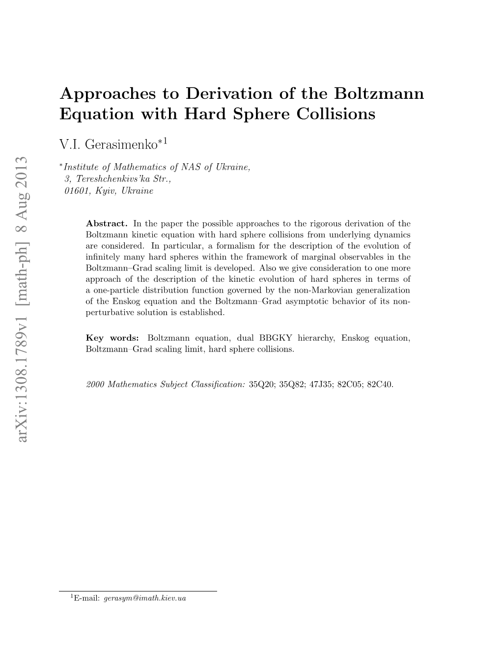 Approaches to Derivation of the Boltzmann Equation with Hard