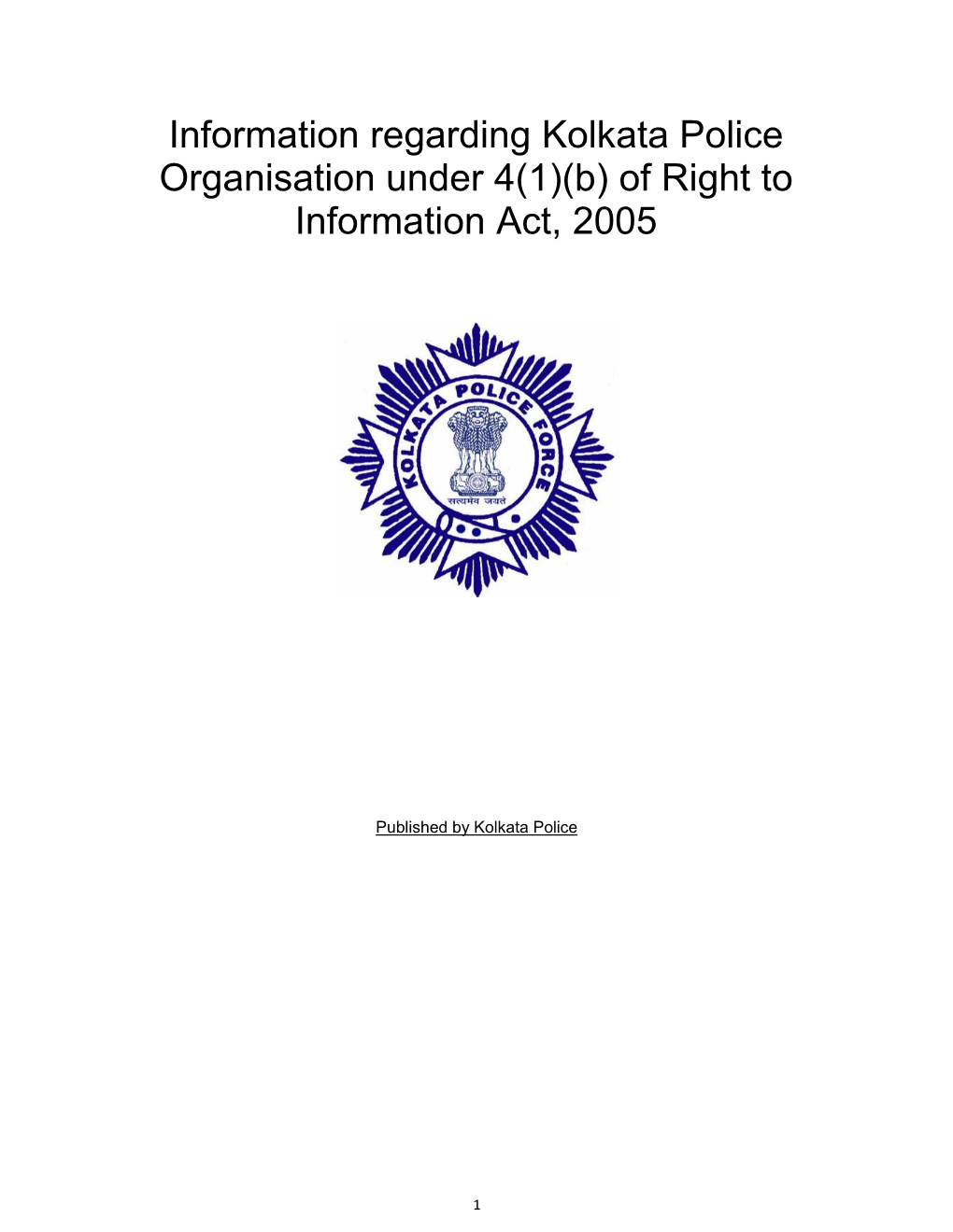 Information Regarding Kolkata Police Organisation Under 4(1)(B) of Right to Information Act, 2005
