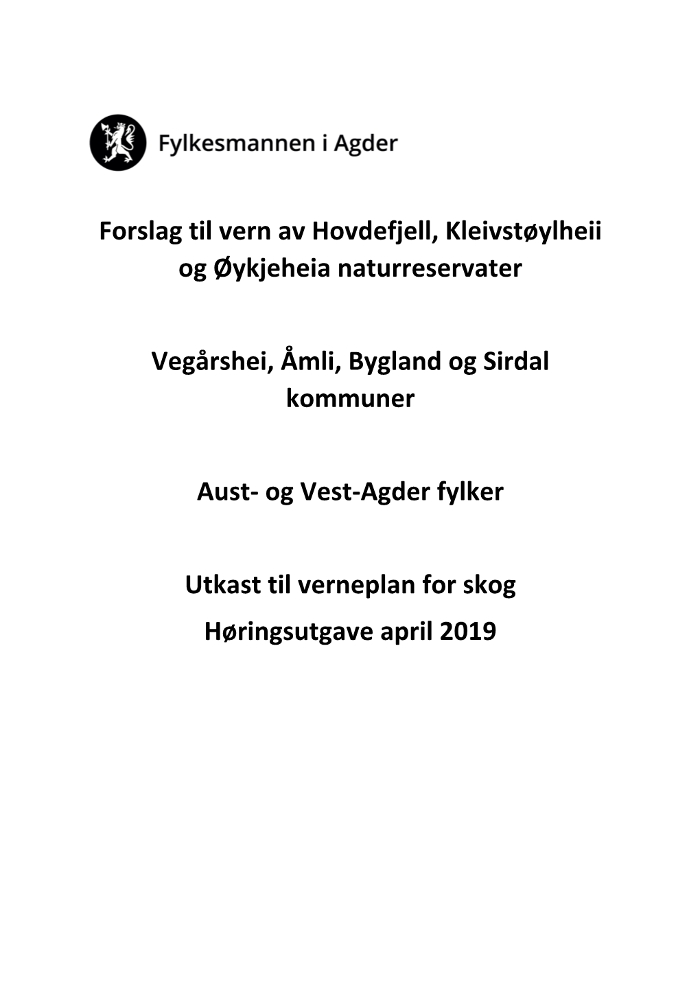 Forslag Til Vern Av Hovdefjell, Kleivstøylheii Og Øykjeheia Naturreservater
