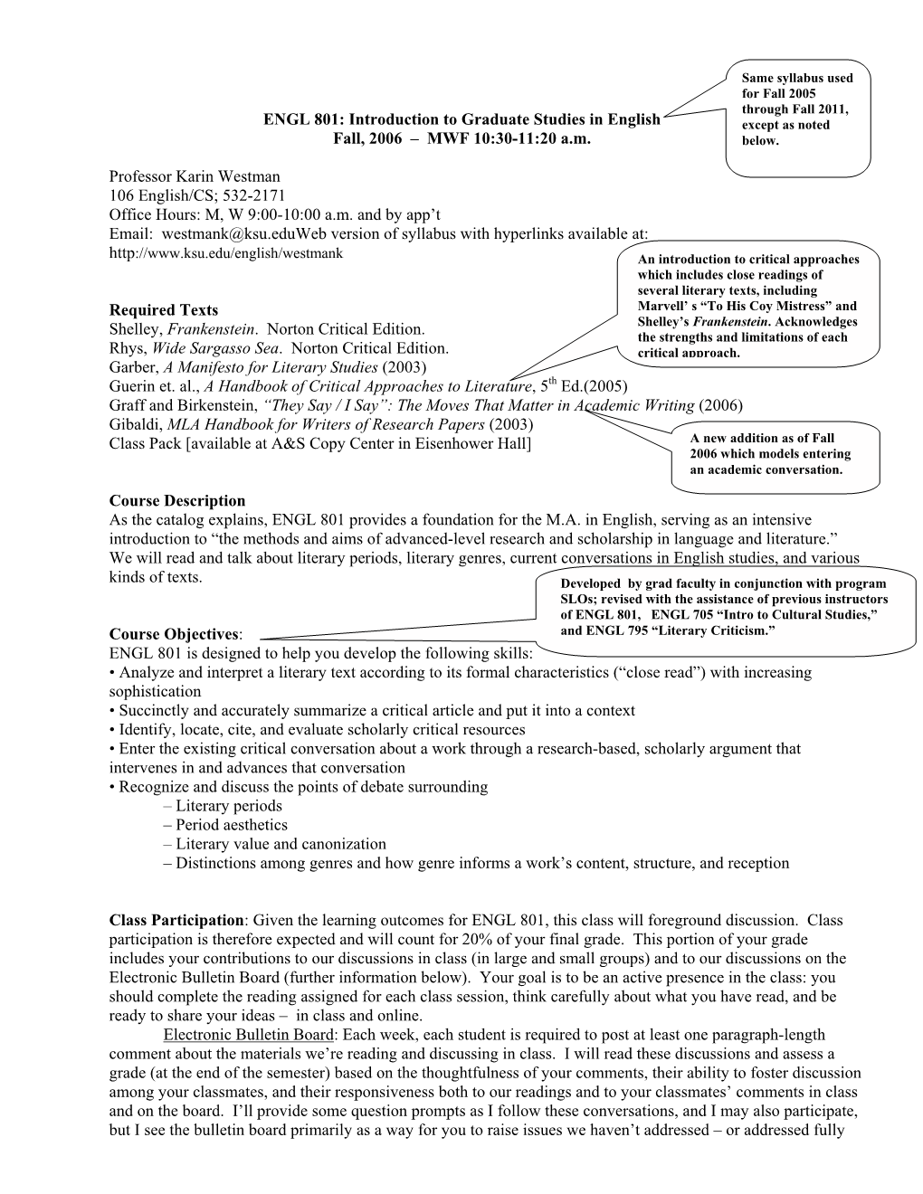 ENGL 801: Introduction to Graduate Studies in English Except As Noted Fall, 2006 – MWF 10:30-11:20 A.M