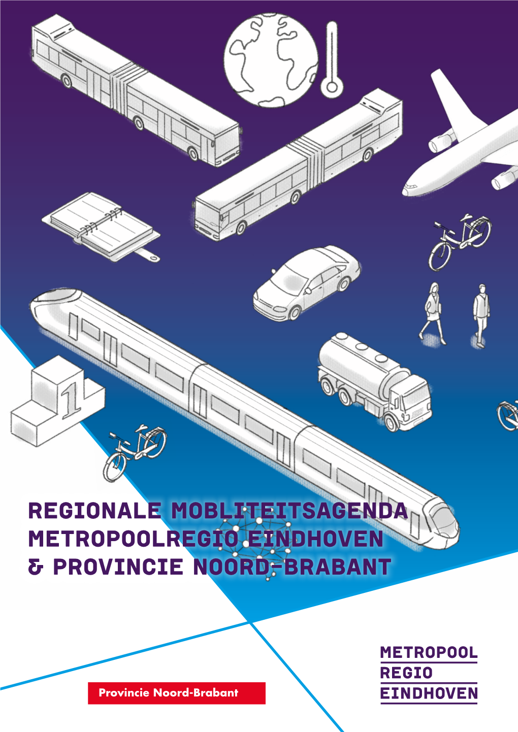 Regionale Mobliteitsagenda Metropoolregio Eindhoven & Provincie Noord-Brabant