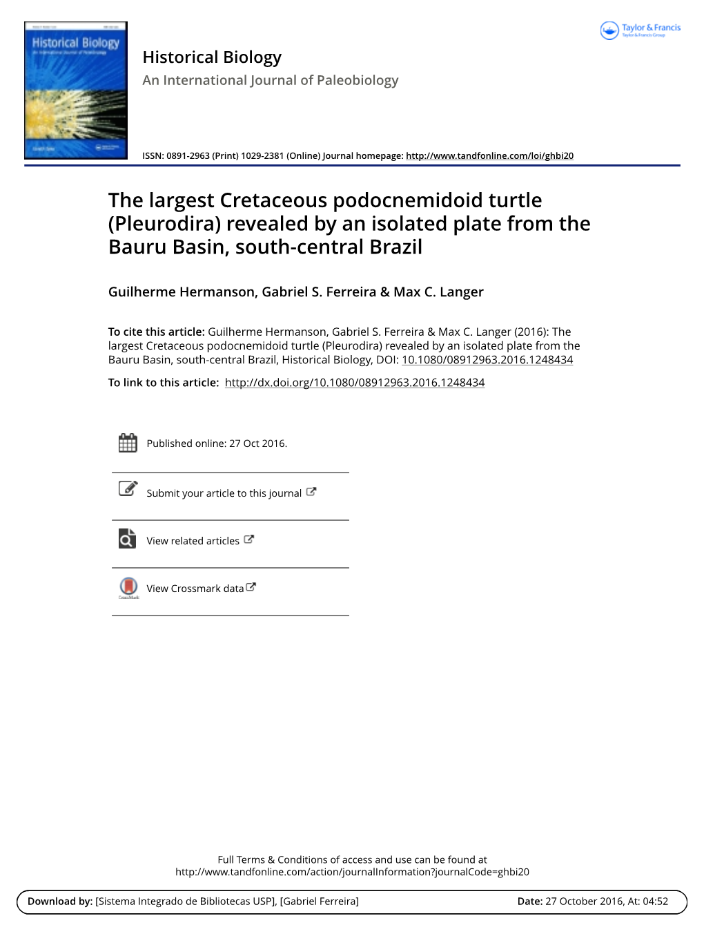 The Largest Cretaceous Podocnemidoid Turtle (Pleurodira) Revealed by an Isolated Plate from the Bauru Basin, South-Central Brazil