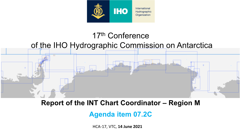 INT Charts and ENC Scheming and Production Status for Region M