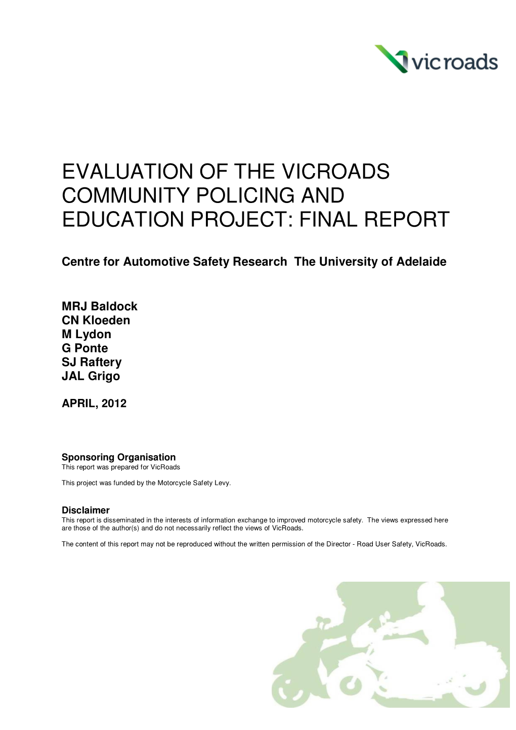 Evaluation of the Vicroads Community Policing and Education Project: Final Report