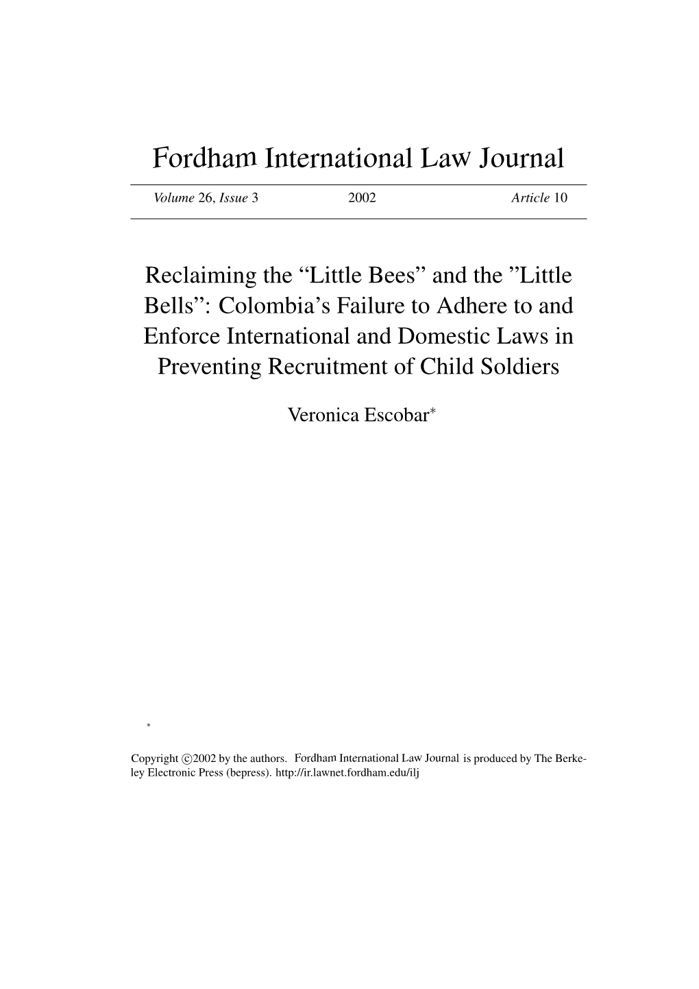 "Little Bees" and the "Little Bells": Colombia's Failure to Adhere to and Enforce International and Domestic Laws in Preventing Recruitment of Child Soldiers