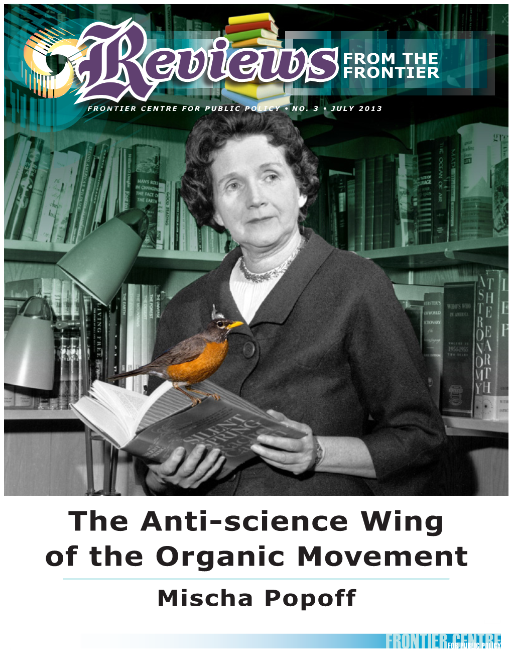 Silent Spring,3 Cast a Dark Shadow on Howard’S and Balfour’S Much More Enlightened Approach