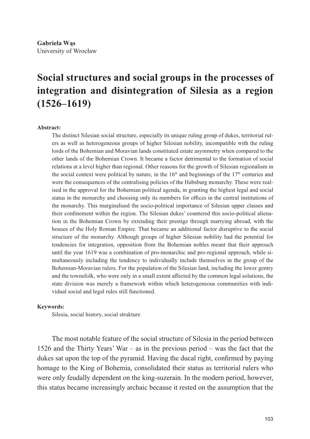 Social Structures and Social Groups in the Processes of Integration and Disintegration of Silesia As a Region (1526–1619)