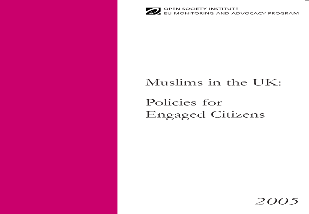 Muslims in the UK: Policies for Engaged Citizens Policies Engaged for Muslims in the UK
