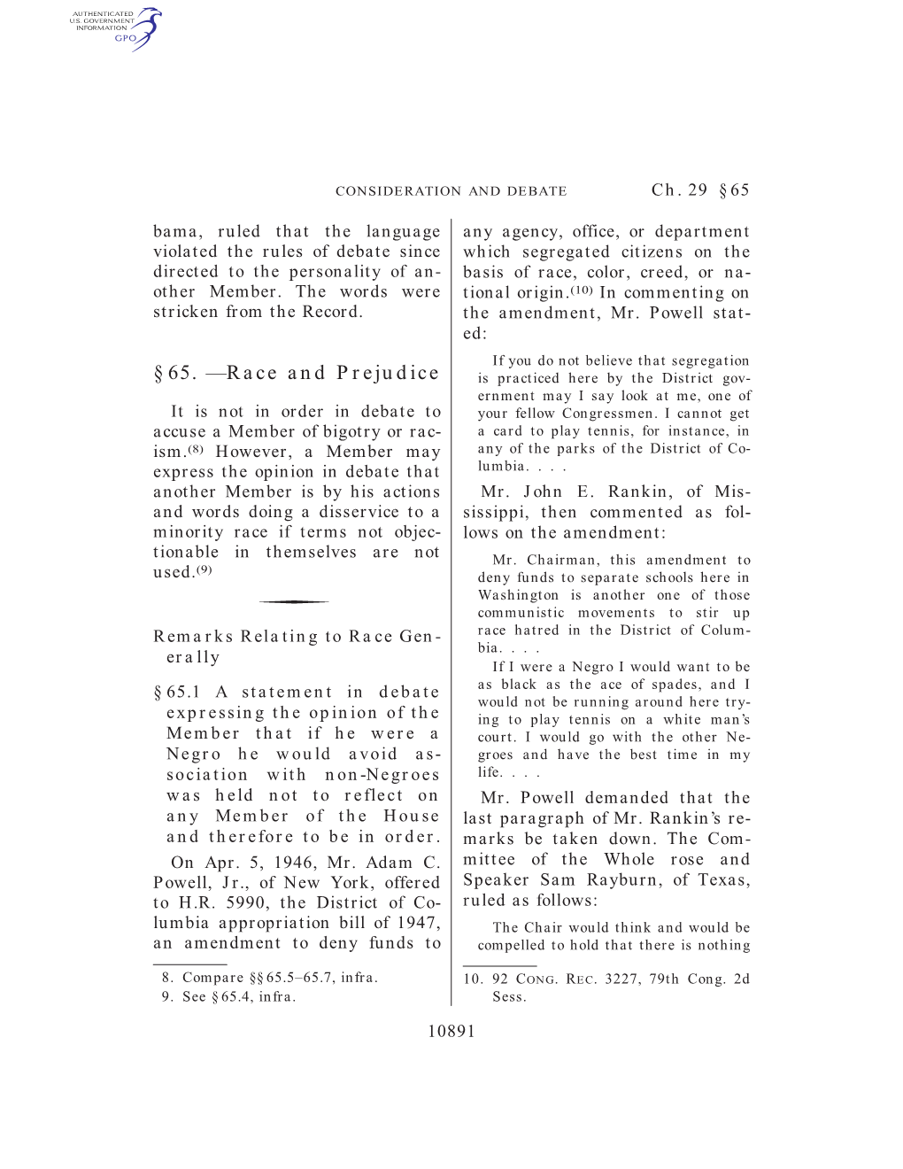 § 65. —Race and Prejudice Is Practiced Here by the District Gov- Ernment May I Say Look at Me, One of It Is Not in Order in Debate to Your Fellow Congressmen