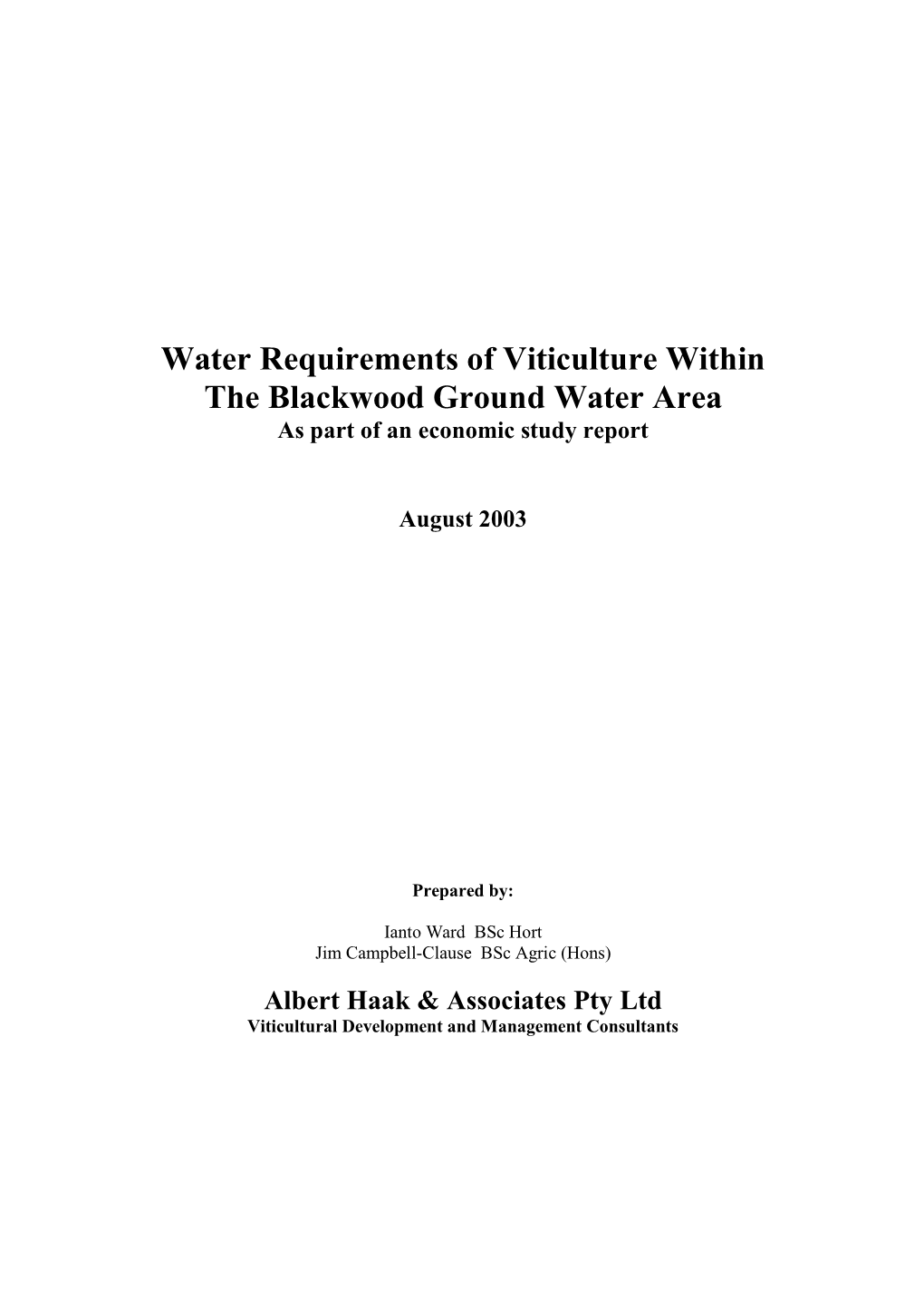 Water Requirements of Viticulture Within the Blackwood Ground Water Area As Part of an Economic Study Report