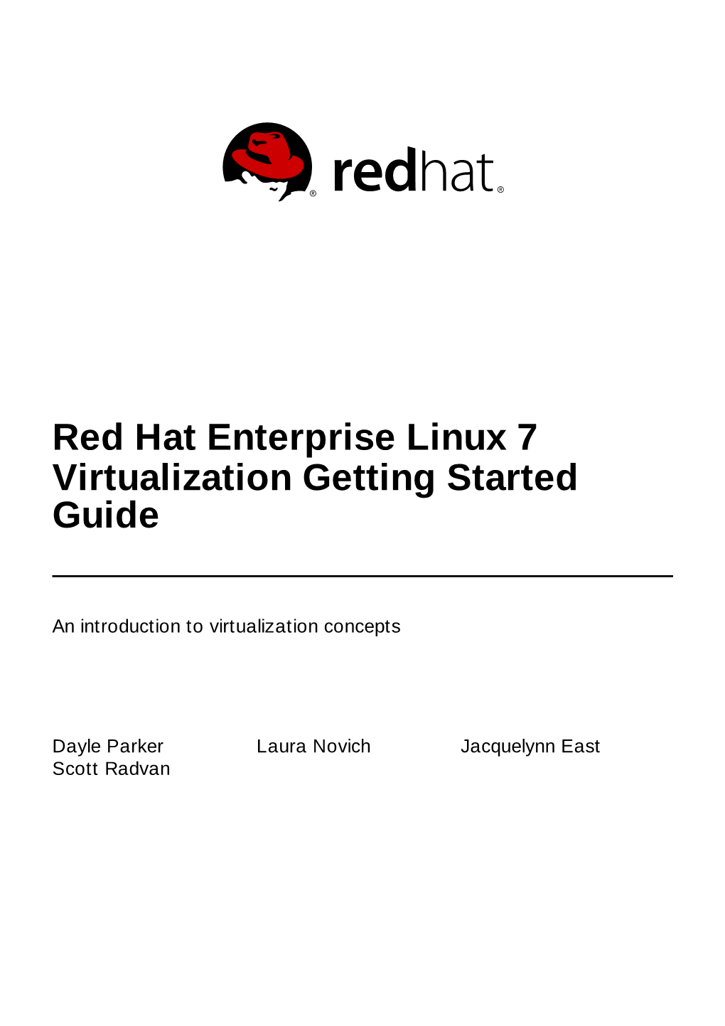 Red Hat Enterprise Linux 7 Virtualization Getting Started Guide