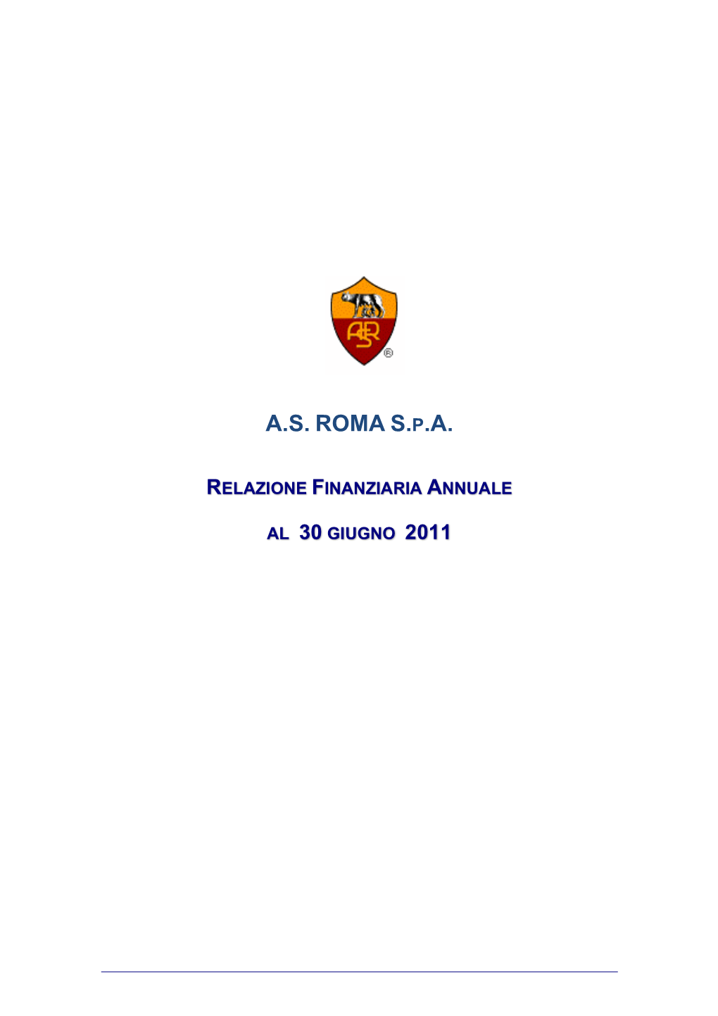 As Roma S.P.A. Relazione Finanziaria Annuale