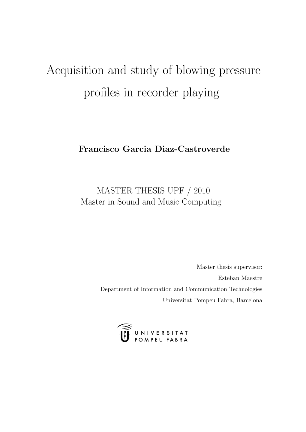 Acquisition and Study of Blowing Pressure Profiles in Recorder Playing