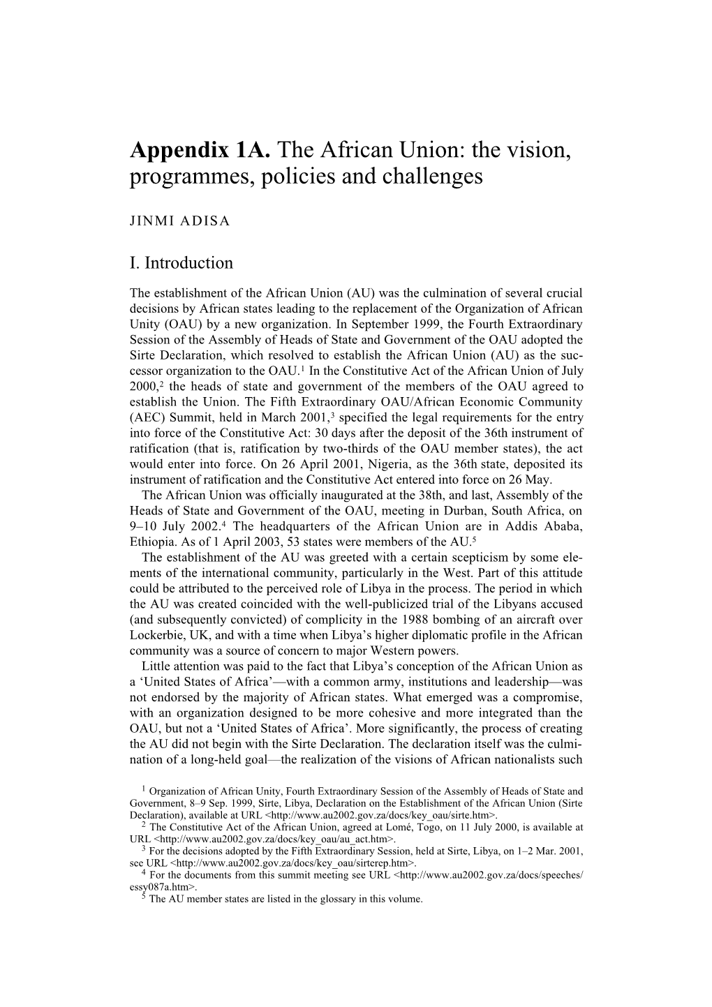 Appendix 1A. the African Union: the Vision, Programmes, Policies and Challenges