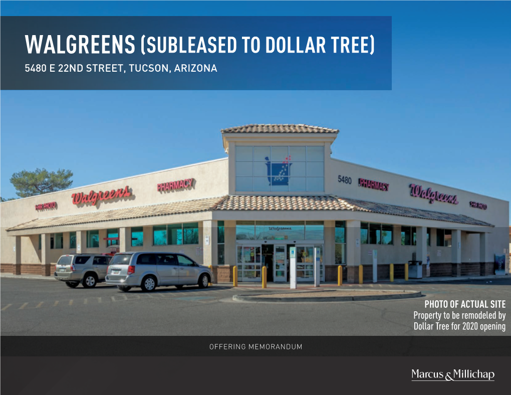 Walgreens (Subleased to Dollar Tree) 5480 E 22Nd Street, Tucson, Arizona