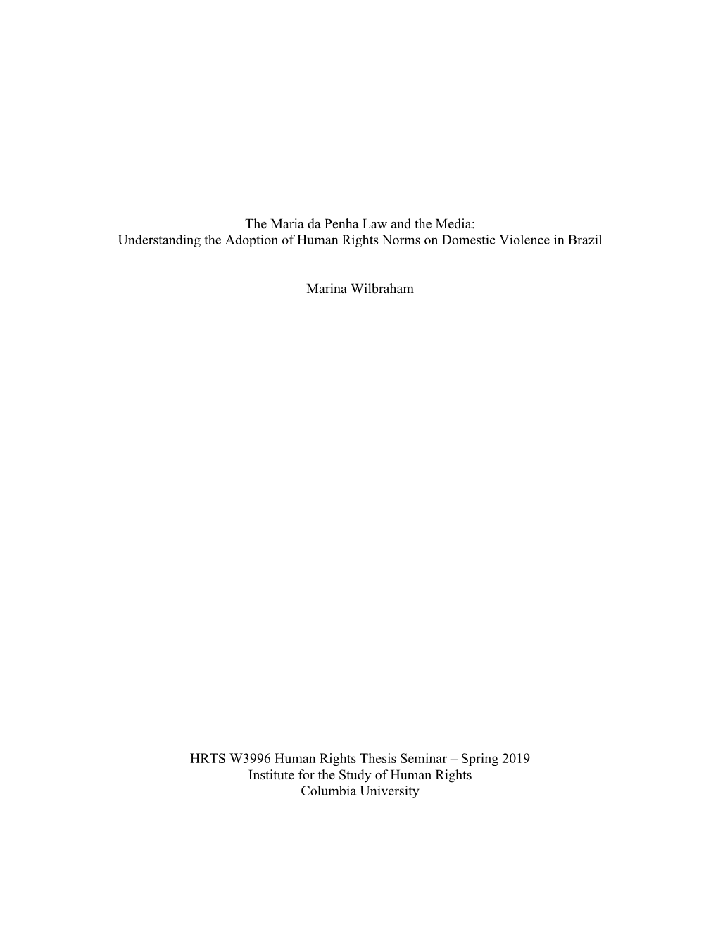 The Maria Da Penha Law and the Media: Understanding the Adoption of Human Rights Norms on Domestic Violence in Brazil