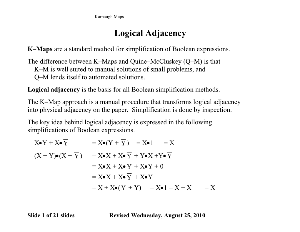 K Maps Are a Standard Method for Simplification of Boolean Expressions