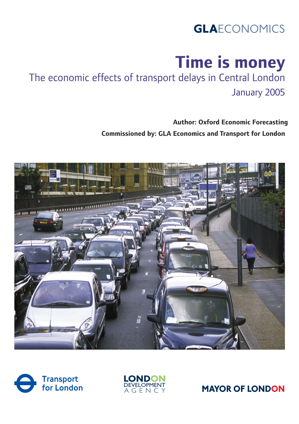 The Economic Effects of Transport Delays in Central London January 2005