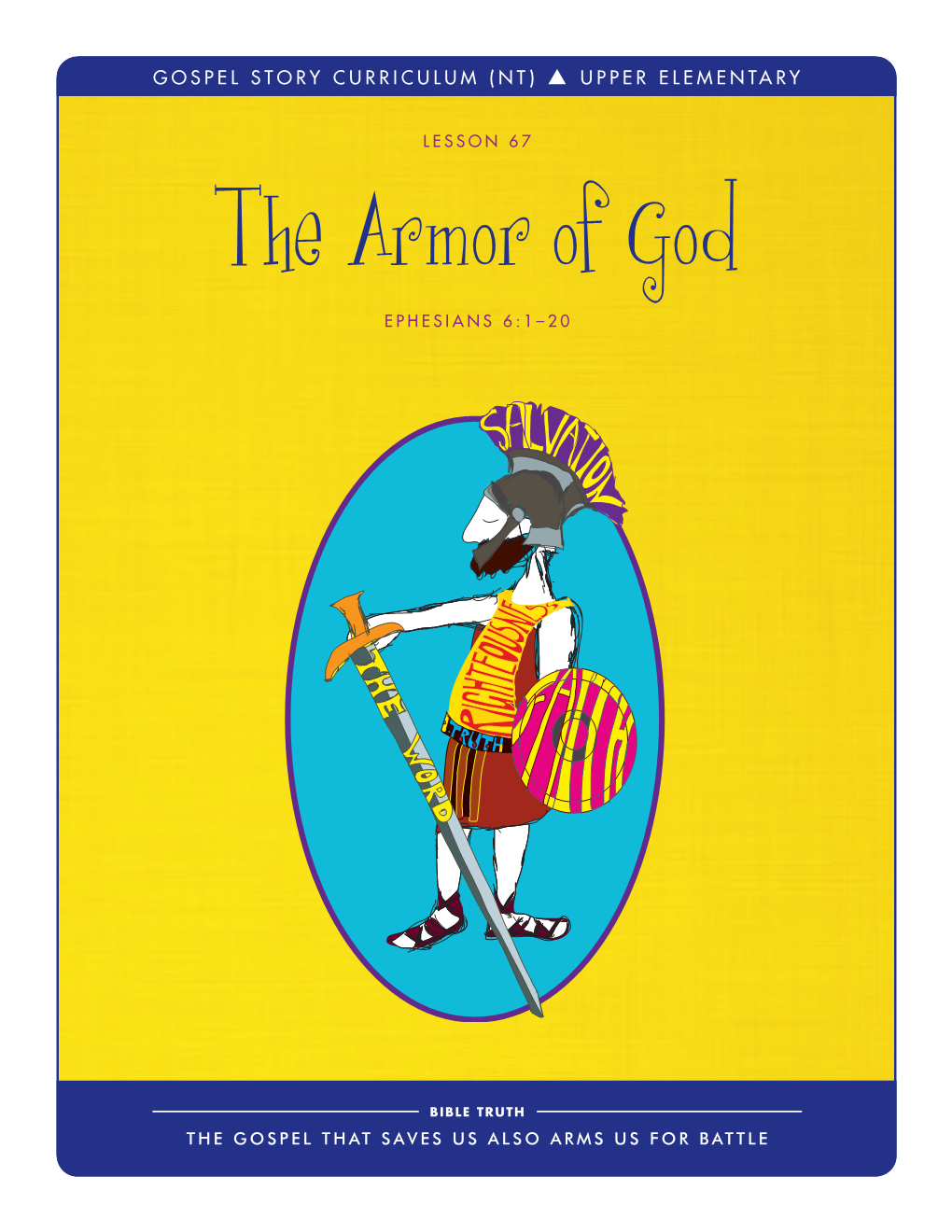 The Armor of God EPHESIANS 6:1–20