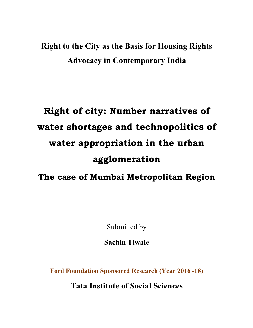 Right of City: Number Narratives of Water Shortages and Technopolitics of Water Appropriation in the Urban Agglomeration