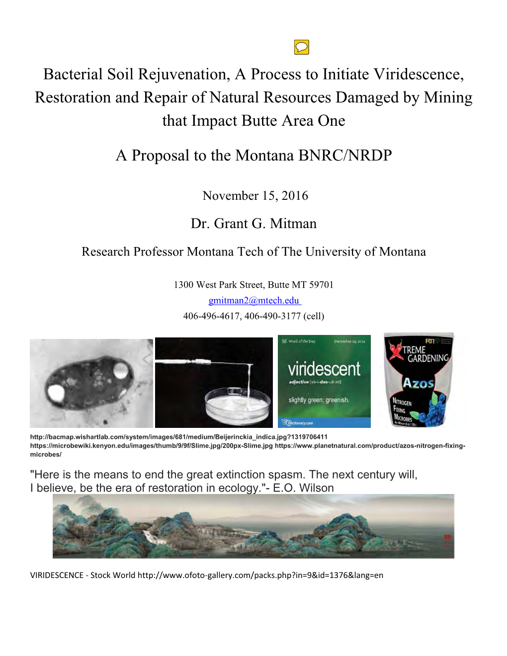 Bacterial Soil Rejuvenation, a Process to Initiate Viridescence, Restoration and Repair of Natural Resources Damaged by Mining That Impact Butte Area One