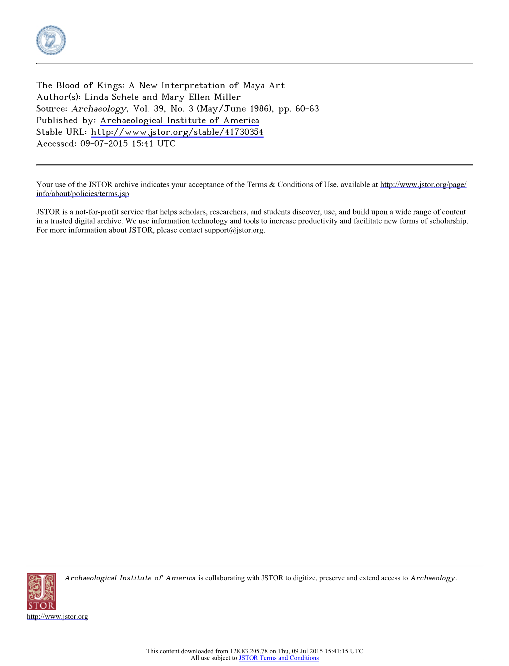 The Blood of Kings: a New Interpretation of Maya Art Author(S): Linda Schele and Mary Ellen Miller Source: Archaeology, Vol. 39, No