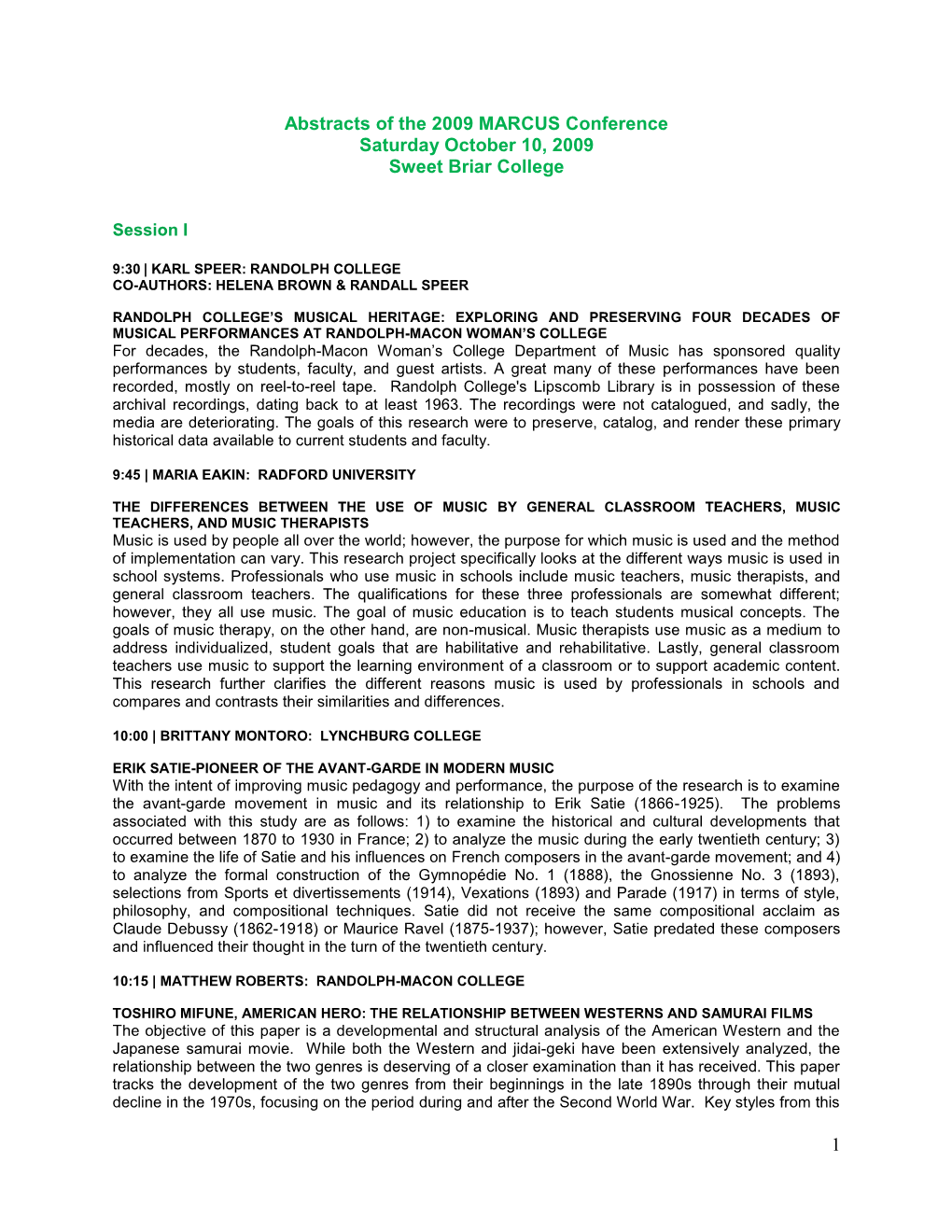 1 Abstracts of the 2009 MARCUS Conference Saturday October 10