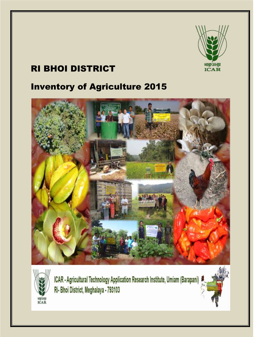 RI BHOI DISTRICT Inventory of Agriculture 2015