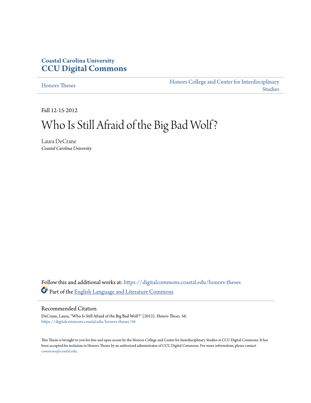 Who Is Still Afraid of the Big Bad Wolf? Laura Decrane Coastal Carolina University