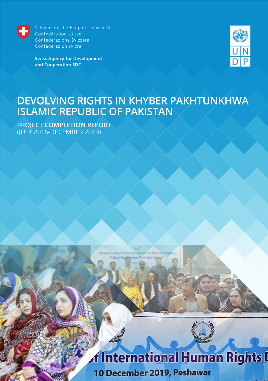 Devolving Rights in Khyber Pakhtunkhwa Islamic Republic of Pakistan Project Completion Report (J��� 2016-D������� 2019)