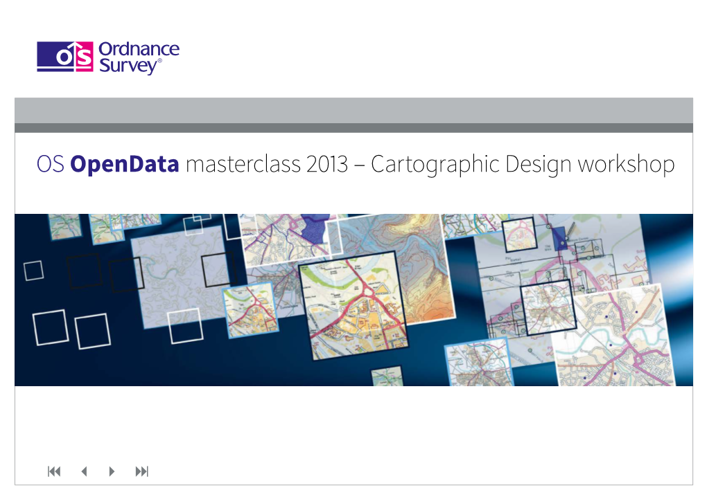 OS Opendata Masterclass 2013 – Cartographic Design Workshop
