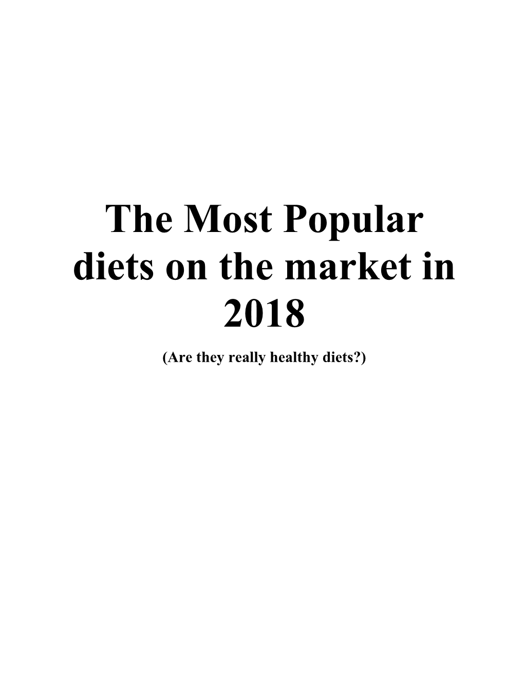 The Most Popular Diets on the Market in 2018 (Are They Really Healthy Diets?)