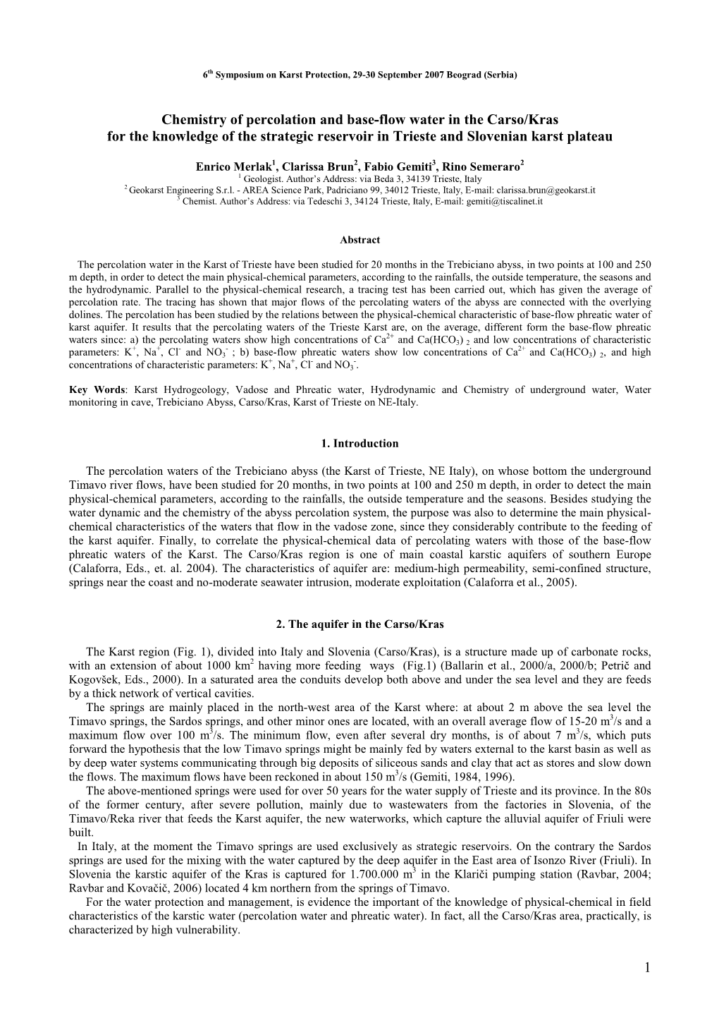 1 Chemistry of Percolation and Base-Flow Water in the Carso/Kras for the Knowledge of the Strategic Reservoir in Trieste And