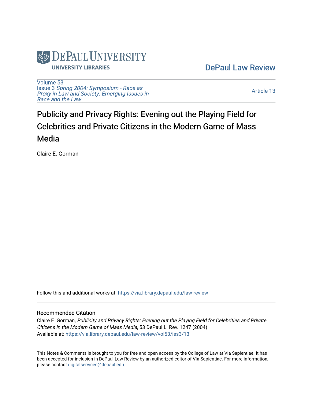 Publicity and Privacy Rights: Evening out the Playing Field for Celebrities and Private Citizens in the Modern Game of Mass Media