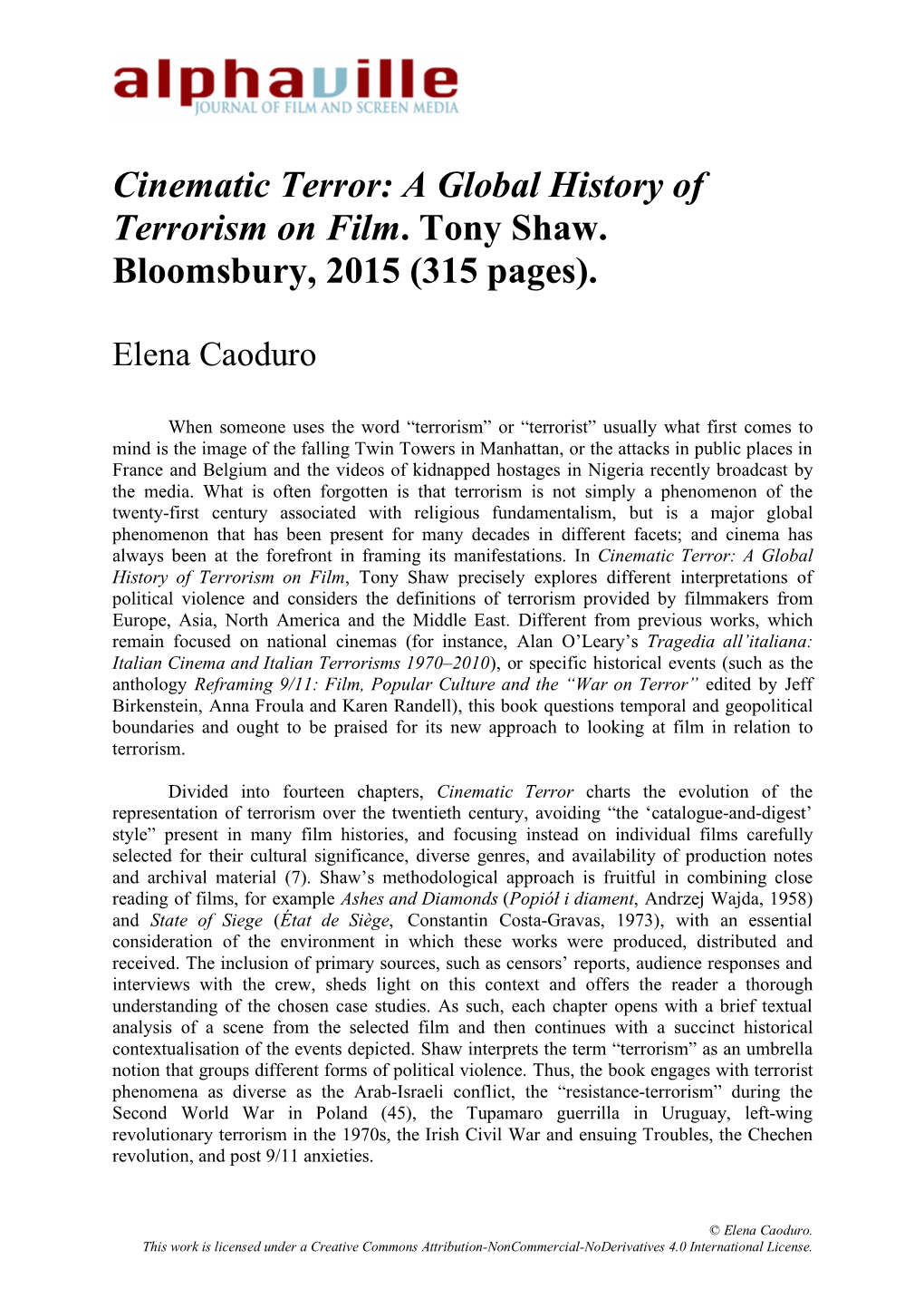 Cinematic Terror: a Global History of Terrorism on Film. Tony Shaw