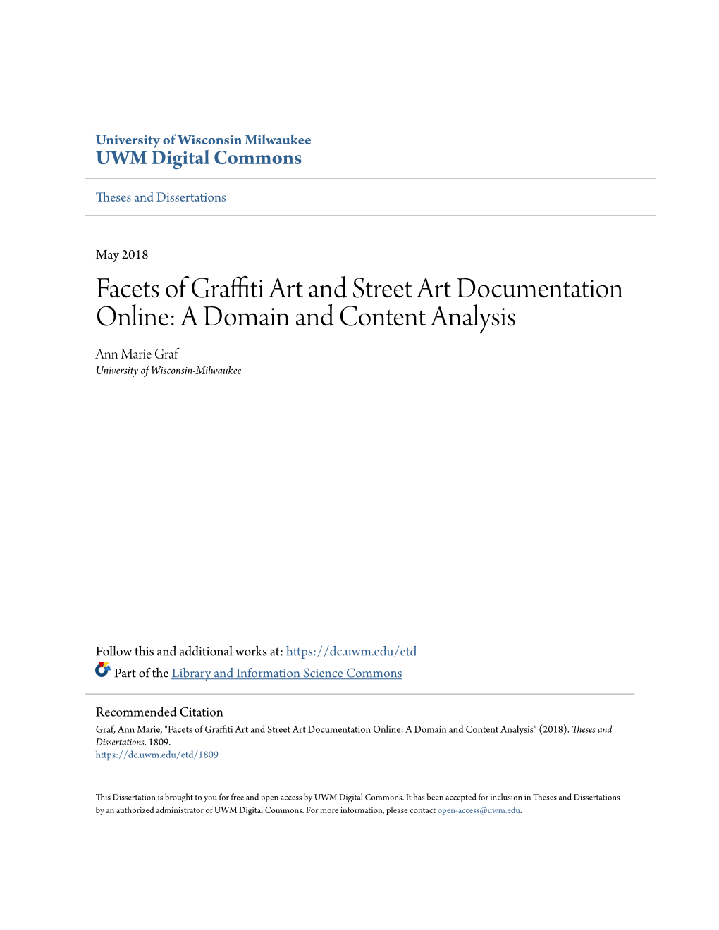 Facets of Graffiti Art and Street Art Documentation Online: a Domain and Content Analysis Ann Marie Graf University of Wisconsin-Milwaukee