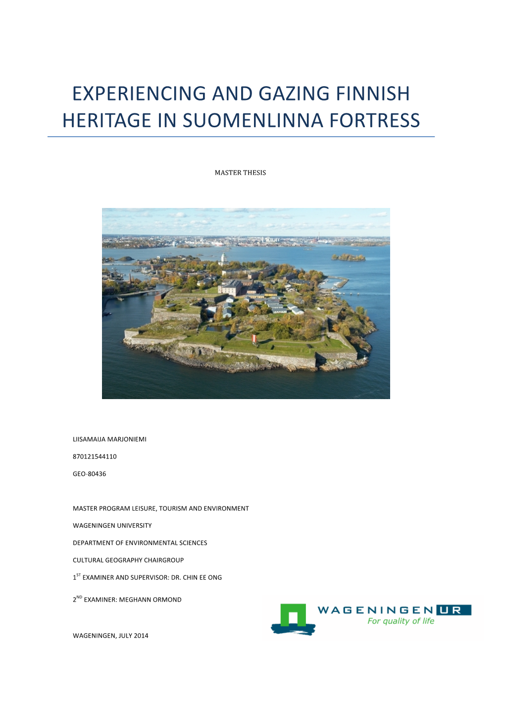 Experiencing and Gazing Finnish Heritage in Suomenlinna Fortress