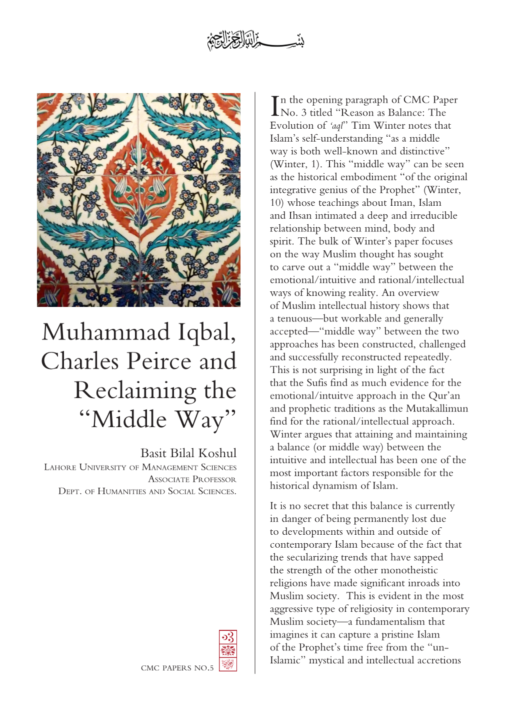 Muhammad Iqbal, Charles Peirce and Reclaiming the “Middle Way”