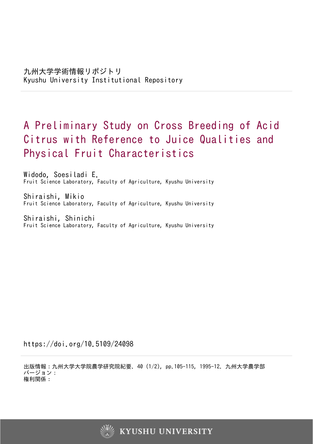 A Preliminary Study on Cross Breeding of Acid Citrus with Reference to Juice Qualities and Physical Fruit Characteristics