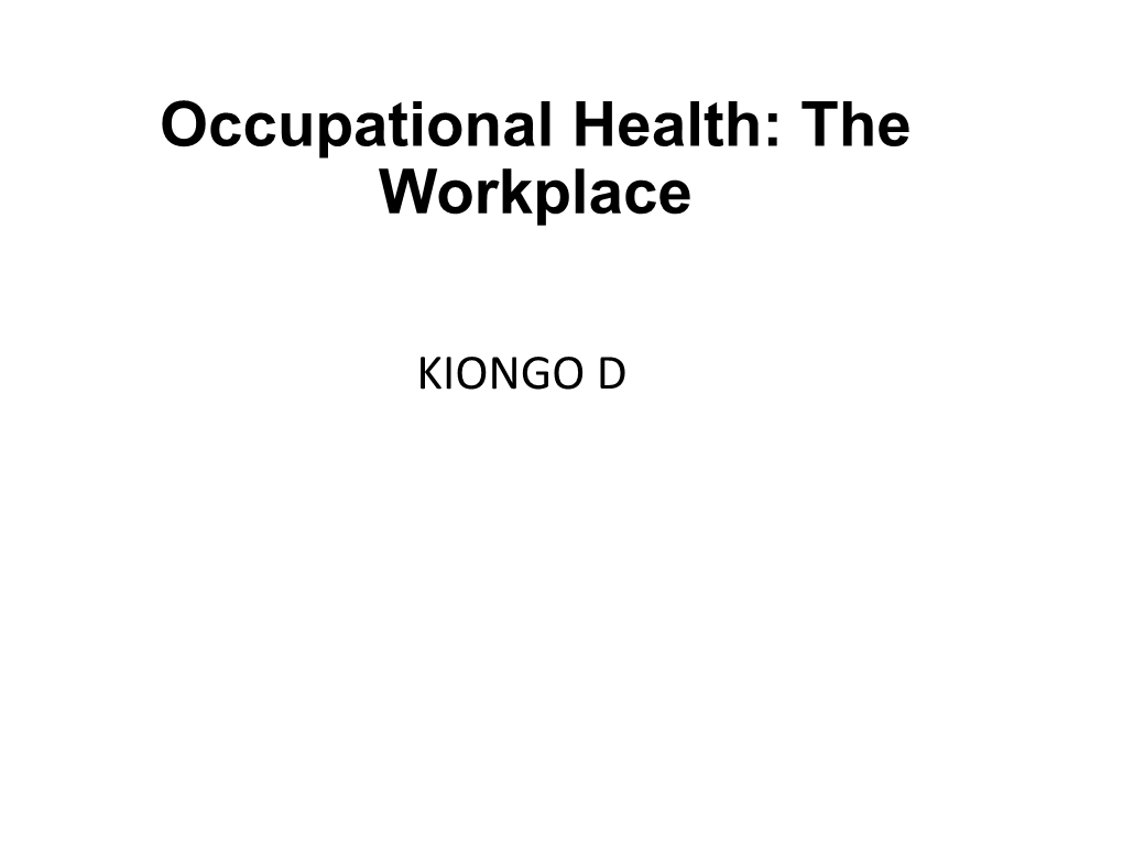 Occupational Health: the Workplace