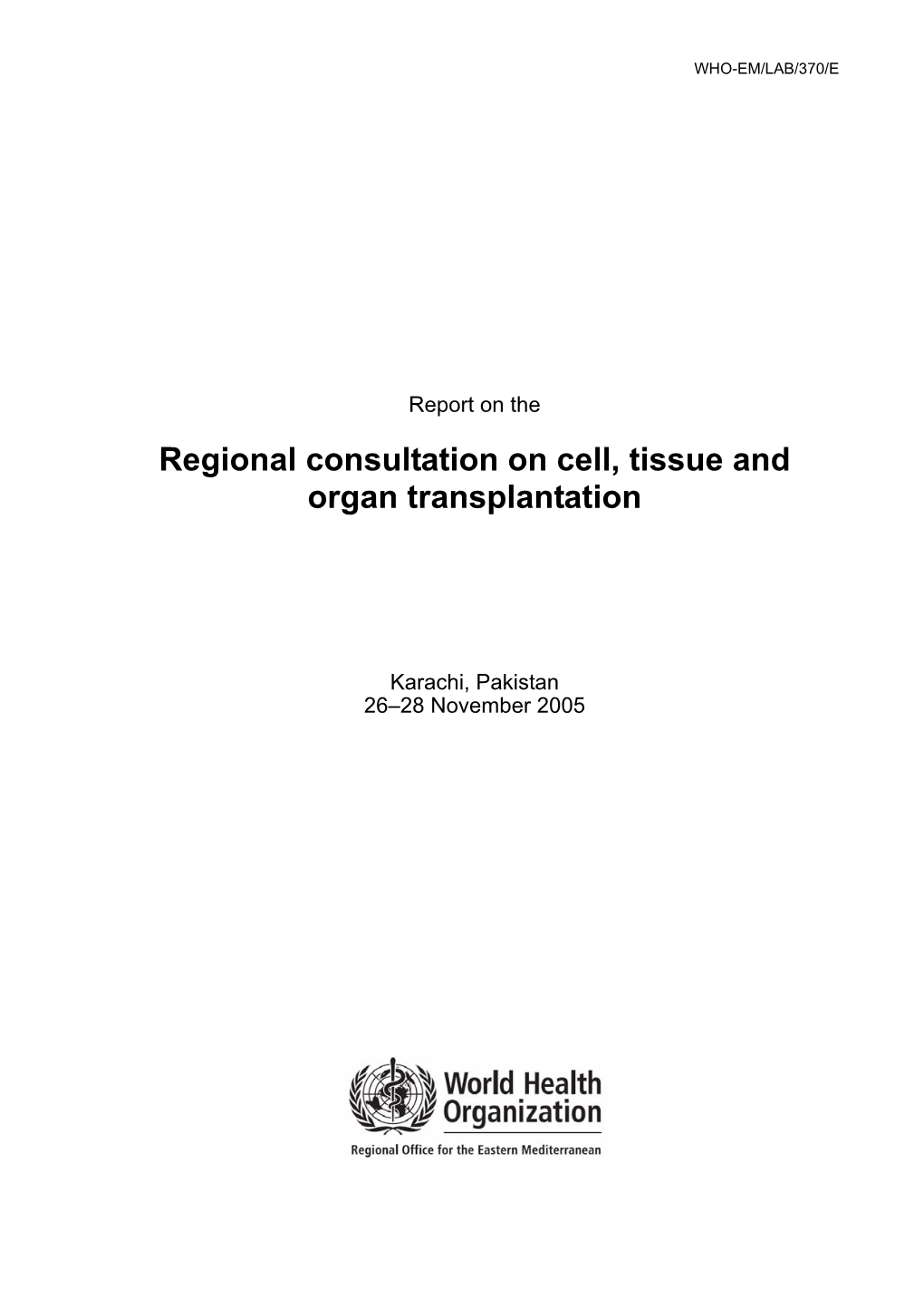 Regional Consultation on Cell, Tissue and Organ Transplantation