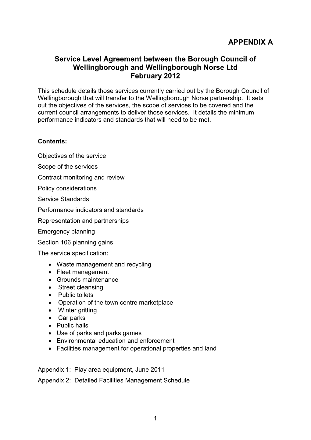 Service Level Agreement Between the Borough Council of Wellingborough and Wellingborough Norse Ltd February 2012
