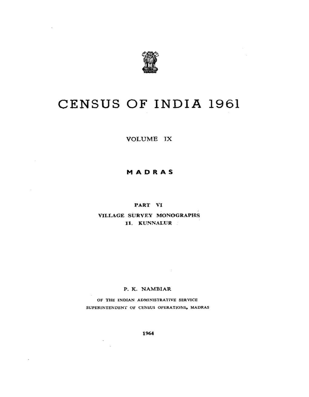 Madras- Village Survey Monographs, 11 Kunnalur, Part VI, Vol-IX