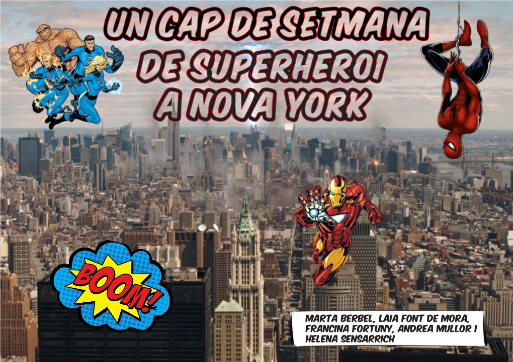Un Cap De Setmana De Superheroi a NOVA YORK