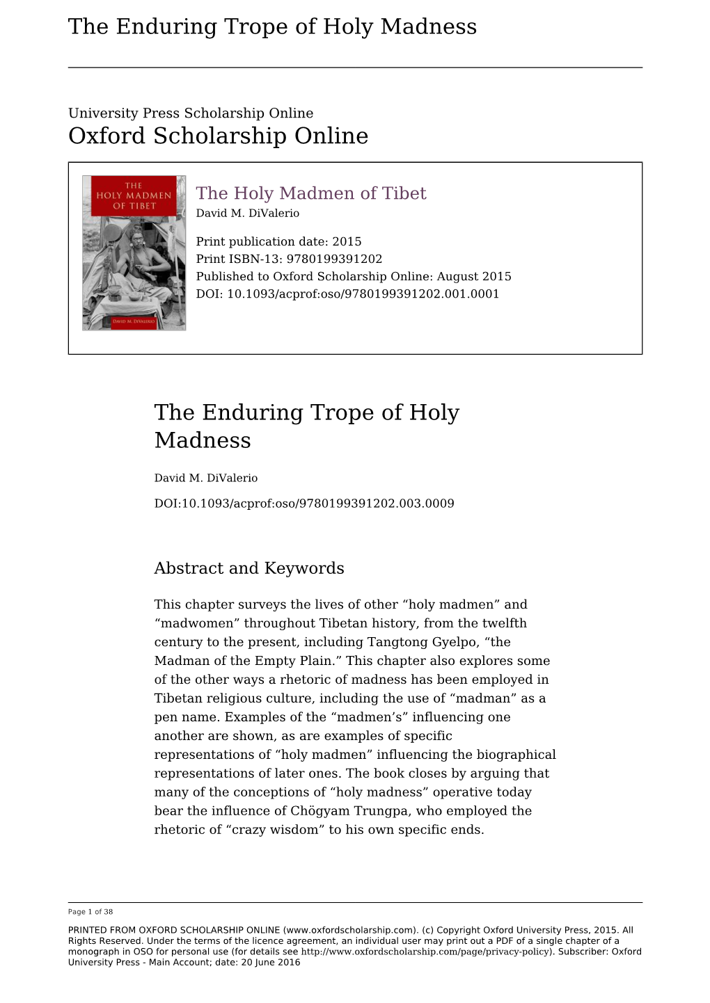 Enduring Trope of Holy Madness