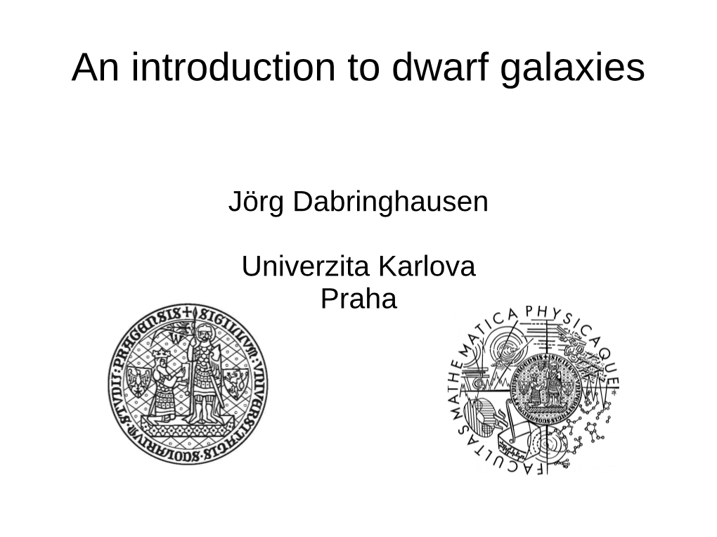 An Introduction to Dwarf Galaxies