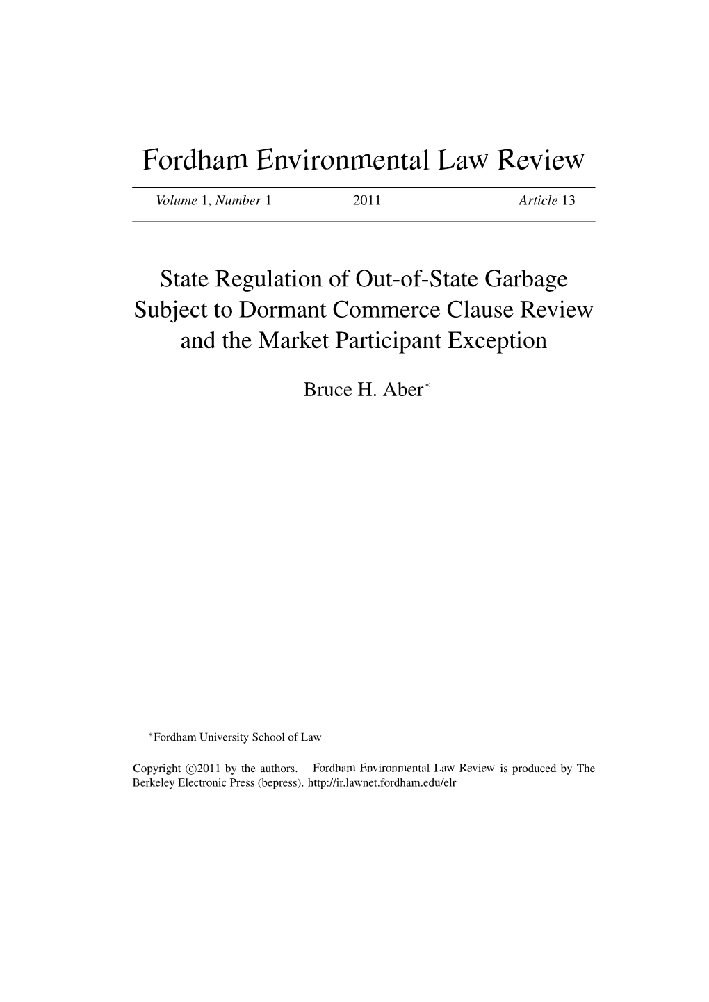 State Regulation of Out-Of-State Garbage Subject to Dormant Commerce Clause Review and the Market Participant Exception