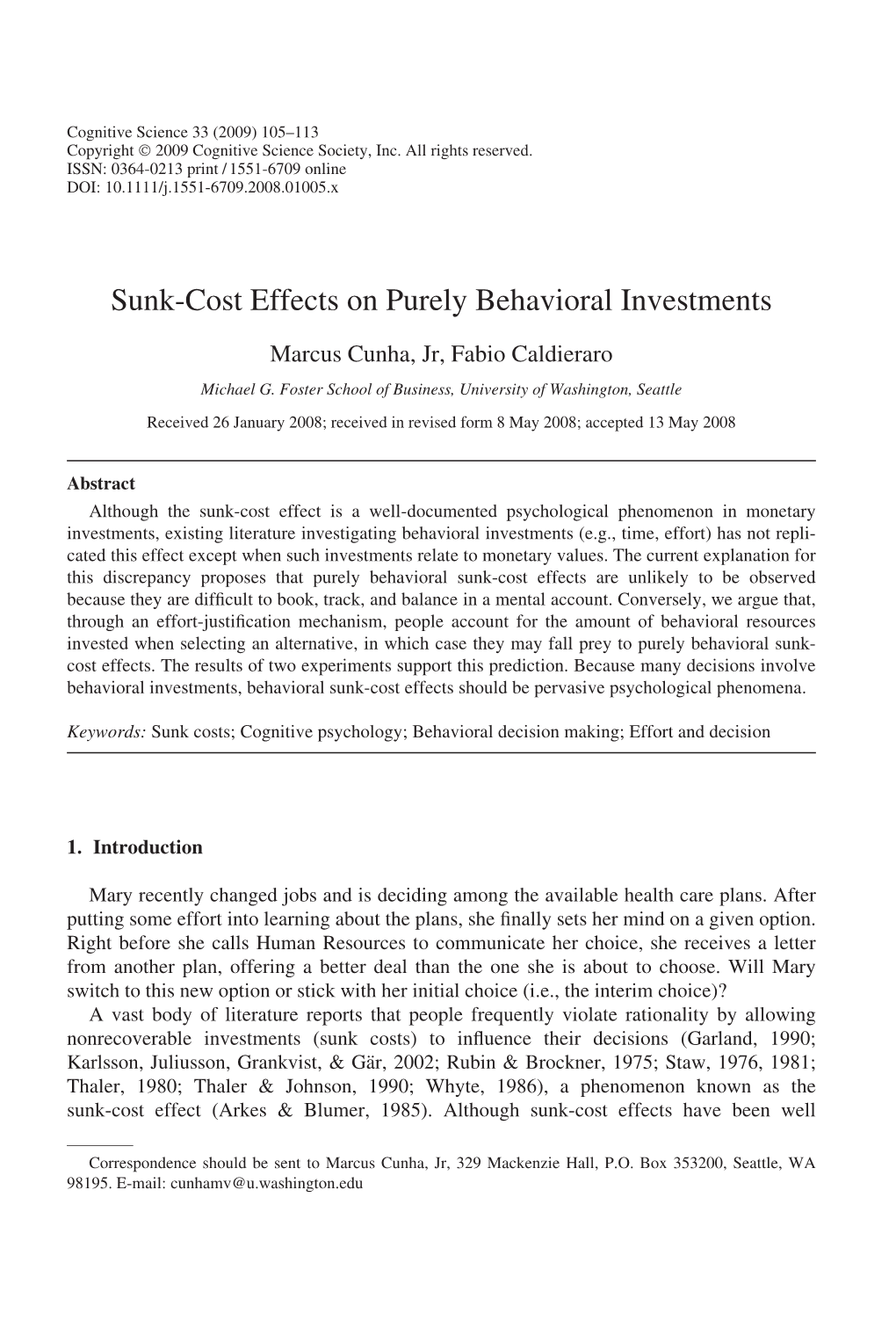 Sunk-Cost Effects on Purely Behavioral Investments