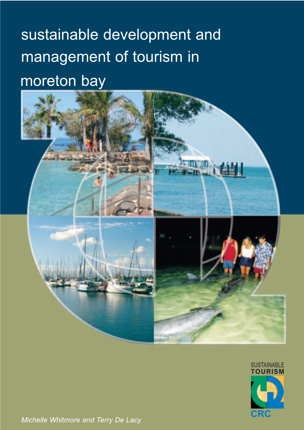 Sustainable Development and Management of Tourism in Moreton Bay